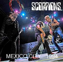 Scorpions : Mexico City '94